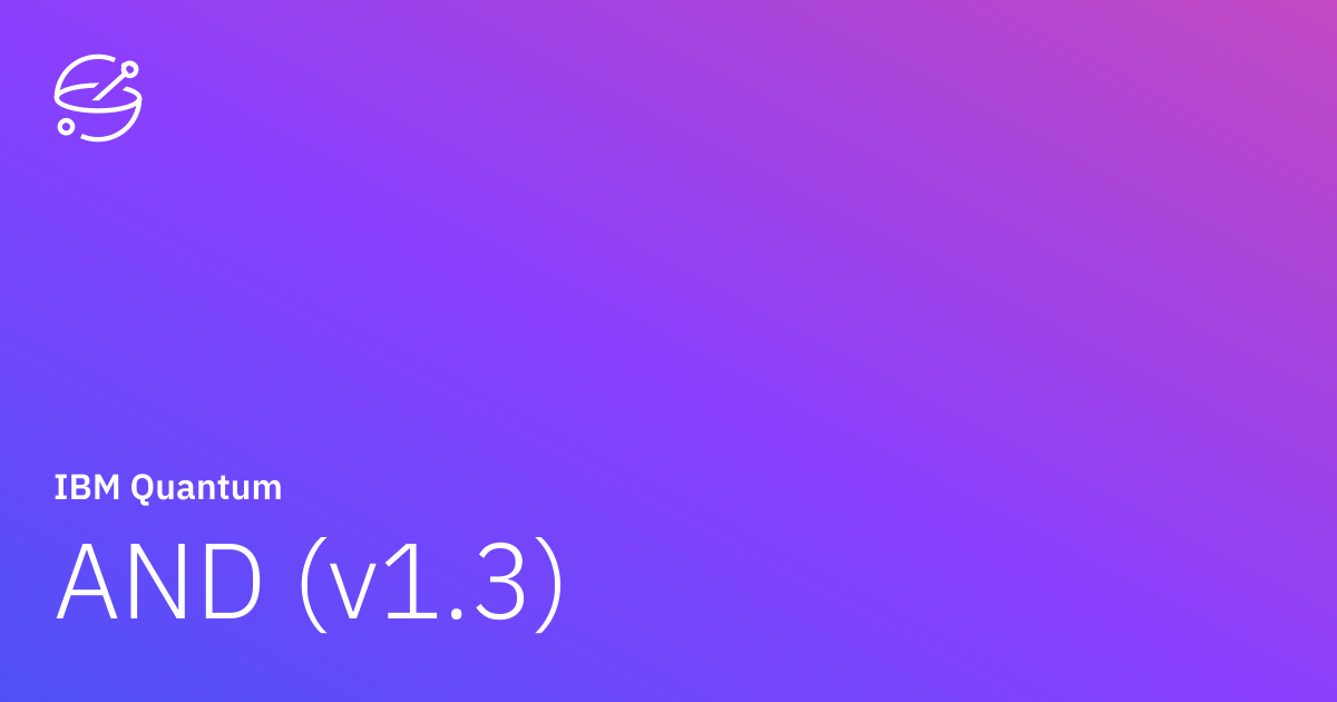 AND (v1.3) | IBM Quantum Documentation