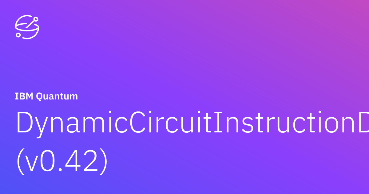 DynamicCircuitInstructionDurations (v0.42) | IBM Quantum Documentation
