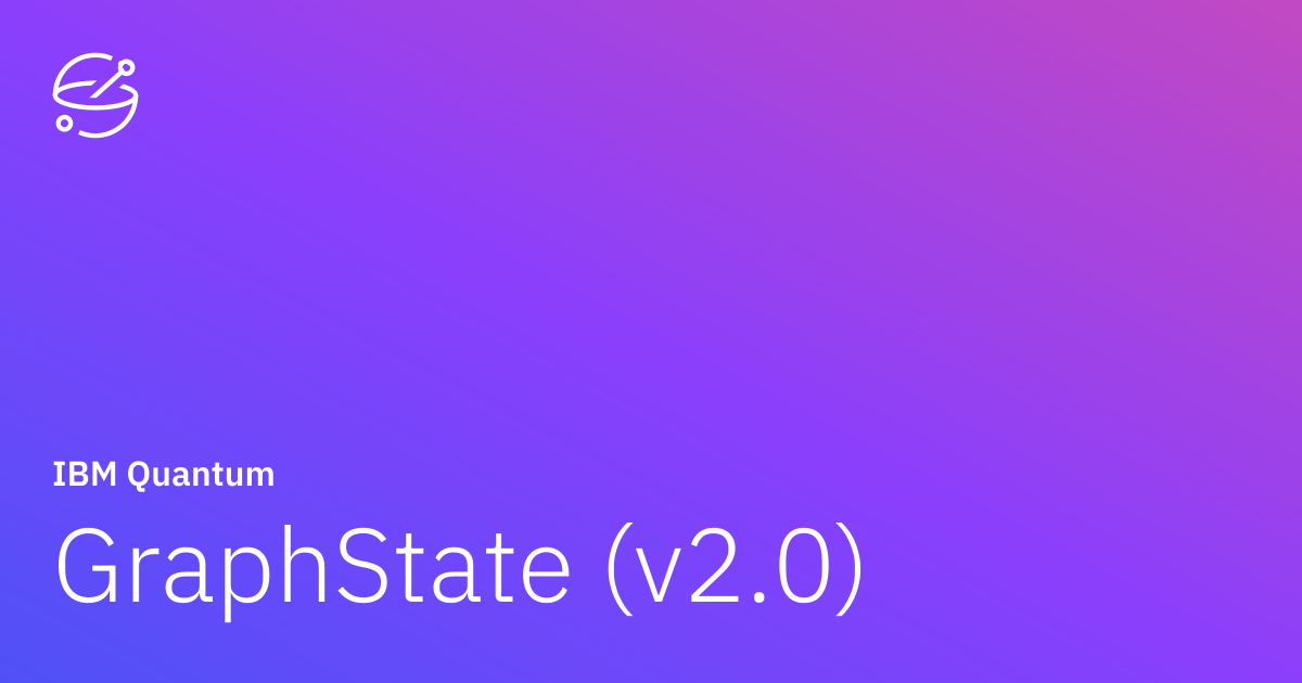 GraphState (v2.0) | IBM Quantum Documentation