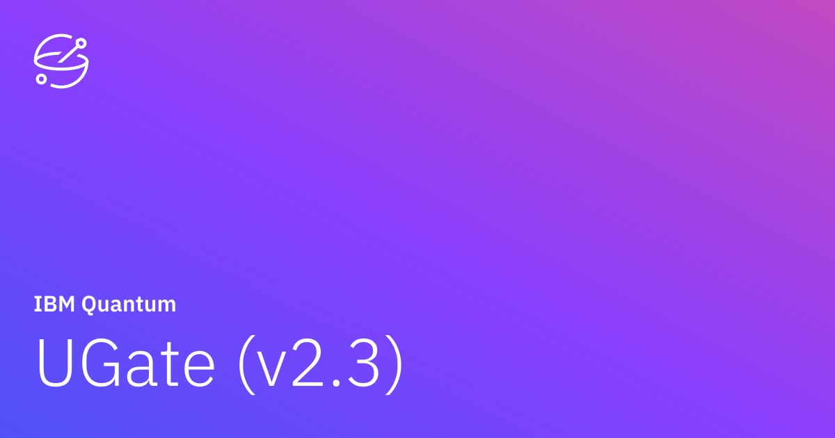 UGate (v2.3) | IBM Quantum Documentation