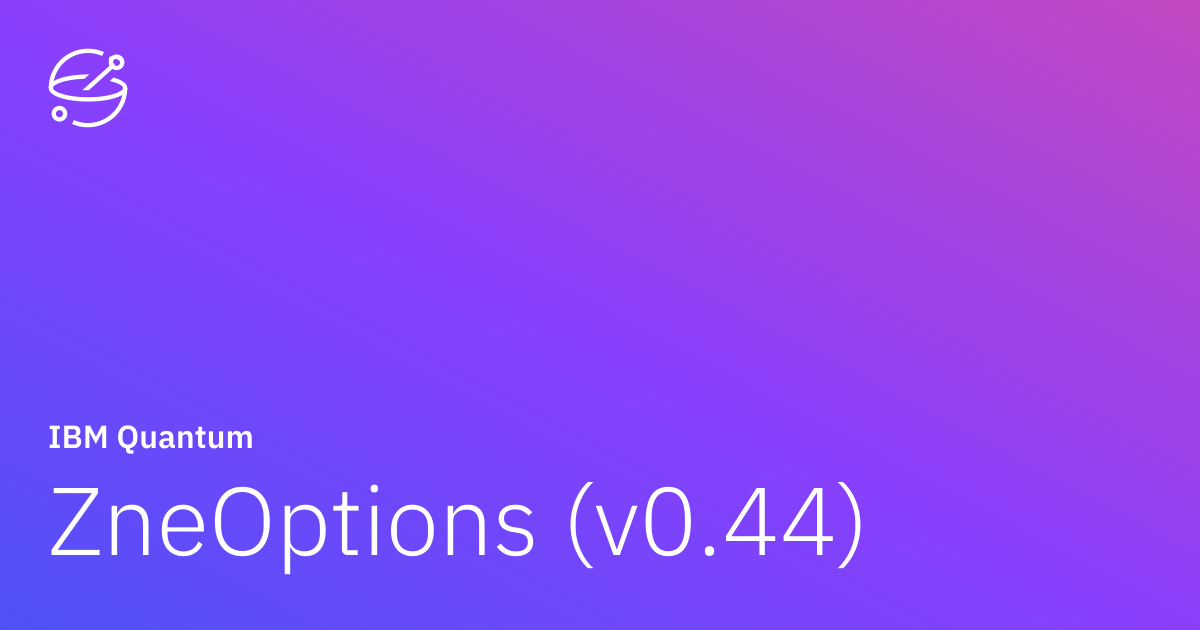 ZneOptions (v0.44) | IBM Quantum Documentation