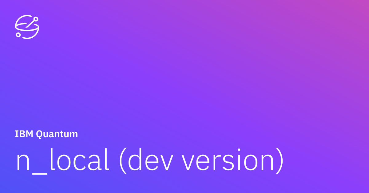n_local (dev version) | IBM Quantum Documentation