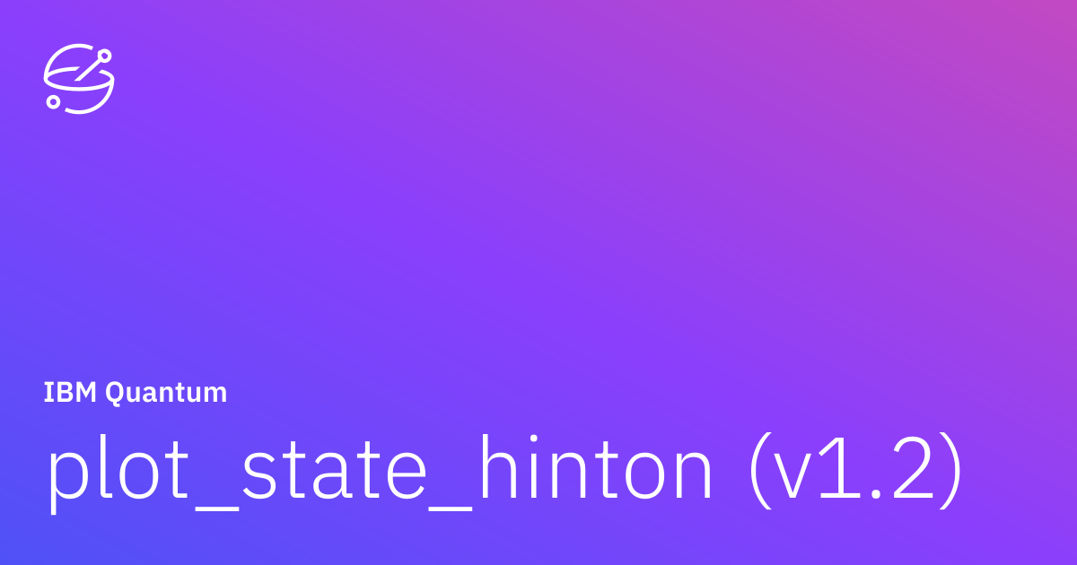 plot_state_hinton (v1.2) | IBM Quantum Documentation
