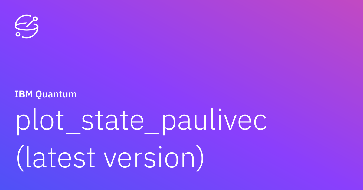 plot_state_paulivec (latest version) | IBM Quantum Documentation